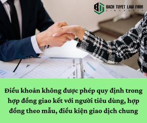 Điều khoản không được phép quy định trong hợp đồng giao kết với người tiêu dùng, hợp đồng theo mẫu, điều kiện giao dịch chung