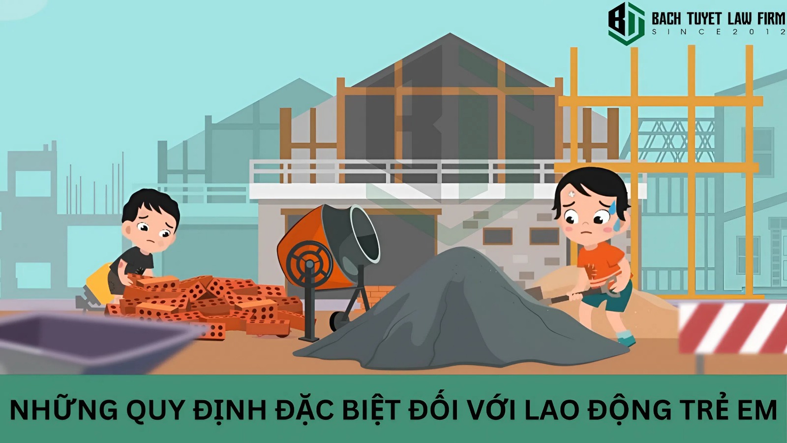 Những quy định đặc biệt đối với lao động trẻ em