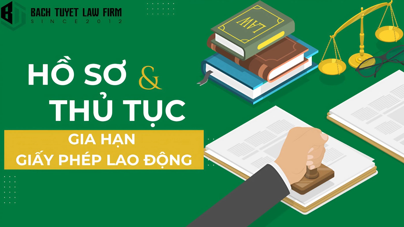 Hồ sơ, thủ tục gia hạn giấy phép lao động