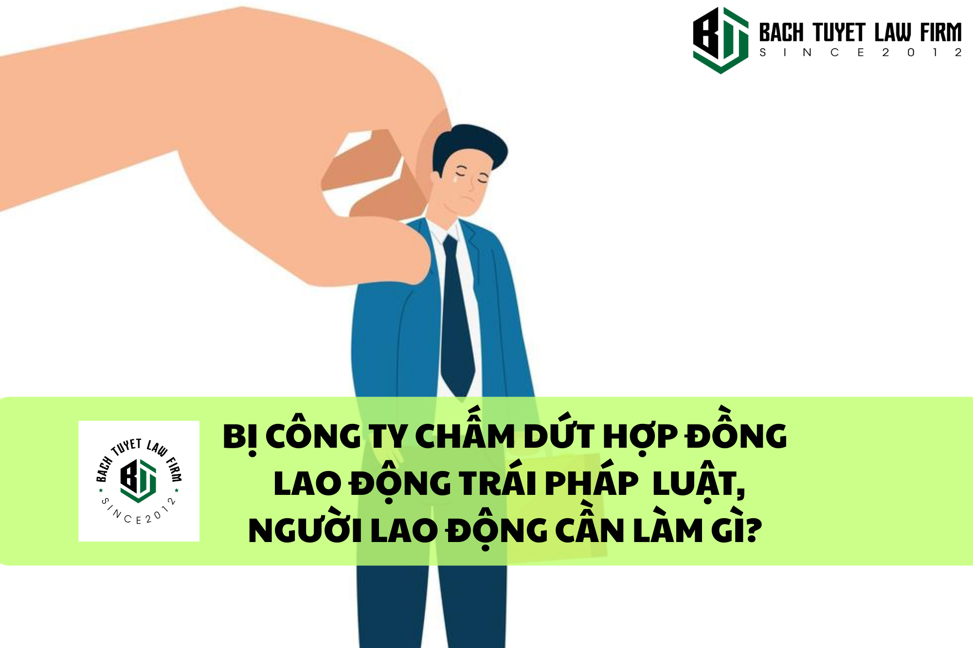 Chấm dứt hợp đồng lao động trái pháp luật