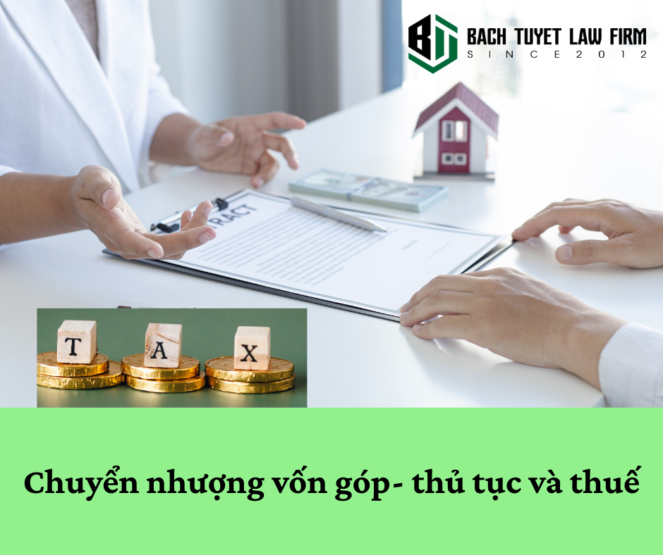 Chuyển nhượng vốn góp-thủ tục và thuế