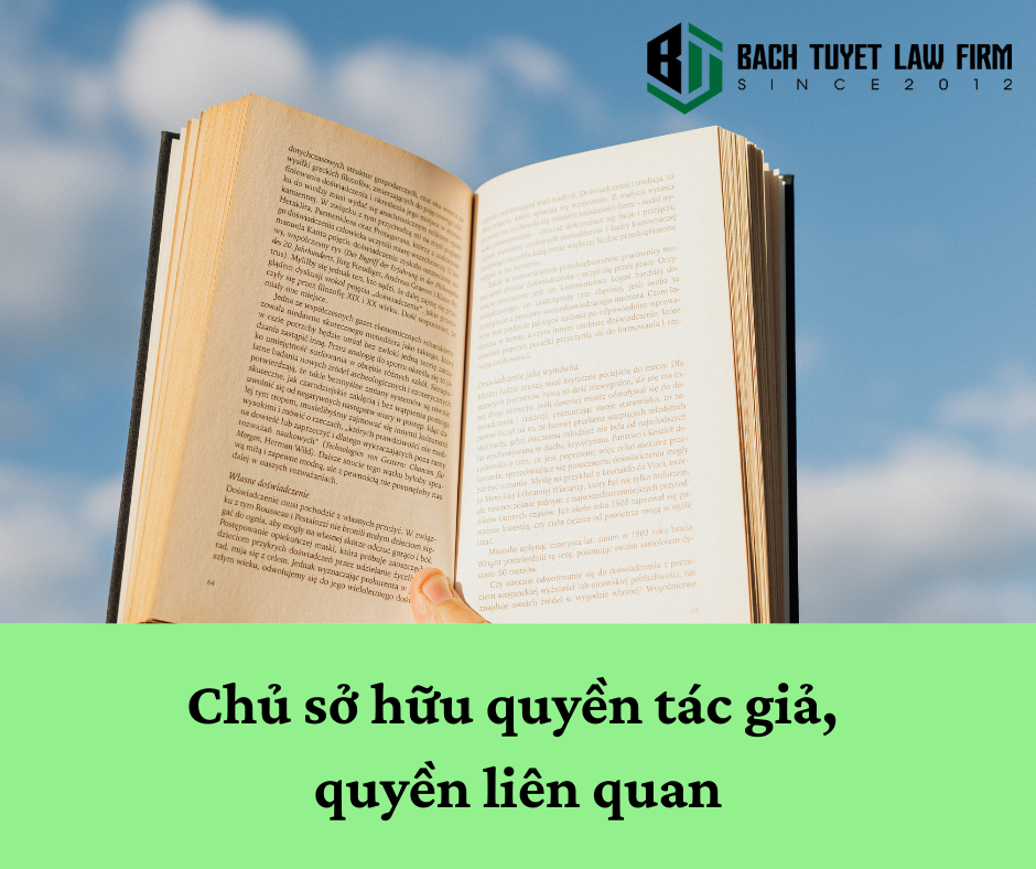 Chủ sở hữu quyền tác giả, quyền liên quan 1 Chủ sở hữu quyền tác giả, quyền liên quan