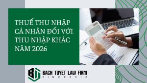Thuế thu nhập cá nhân đối với thu nhập khác năm 2026