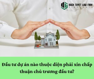 Dự án thuộc diện chấp thuận chủ trương đầu tư